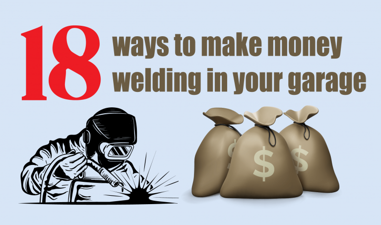 How to make money welding in your garage