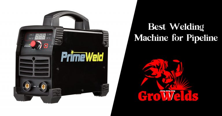 Best Welding Machine for Pipeline